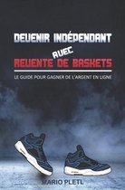 Devenir independant avec revente de baskets