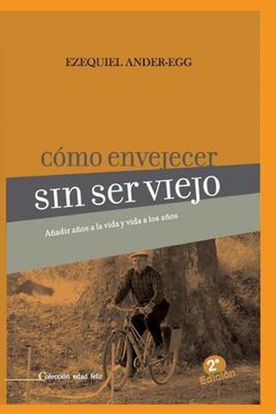 Cómo envejecer sin viejo - cover