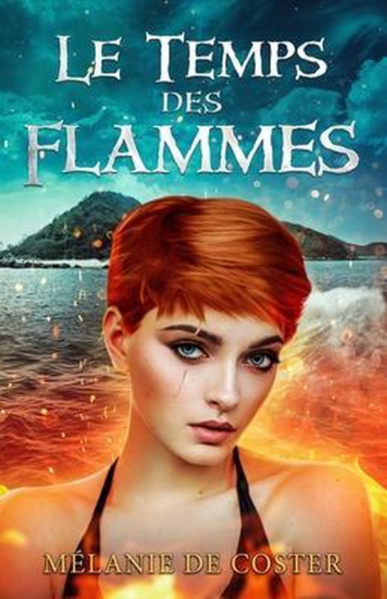 Le temps des flammes - cover