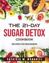 The 21-Day Sugar Detox Cookbook