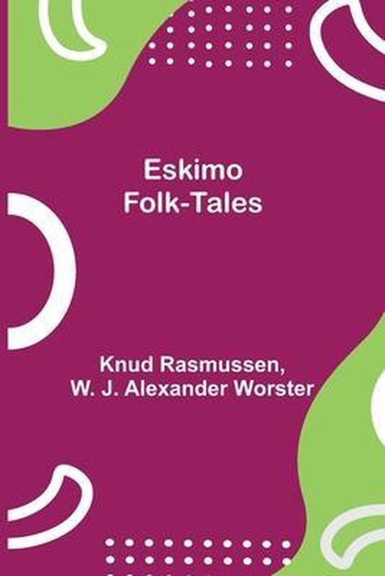 Eskimo Folk-Tales - cover