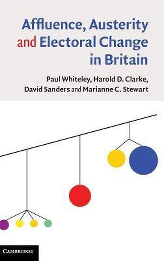 Boek cover Affluence, Austerity and Electoral Change in Britain van Paul Whiteley (Hardcover)