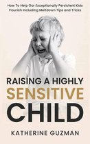 Raising A Highly Sensitive Child
