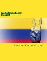 Football Game Report Notebook