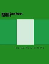 Football Game Report Notebook