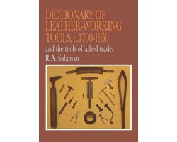 Dictionary of Leather-Working Tools, C. 1700-1950