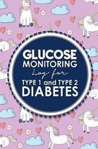 Glucose Monitoring Log for Type 1 and Type 2 Diabetes