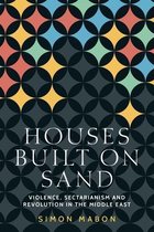Identities and Geopolitics in the Middle East- Houses Built on Sand