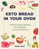 Keto Bread In Your Oven