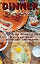 Dinner - easy as pie