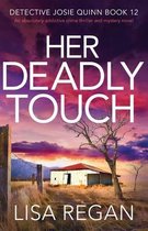 Detective Josie Quinn- Her Deadly Touch