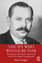 The Spy Who Would Be Tsar