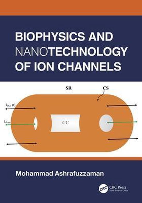 Biophysics and Nanotechnology of Ion Channels - cover