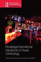 Routledge International Handbooks- Routledge International Handbook of Visual Criminology