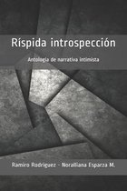 Rispida introspeccion