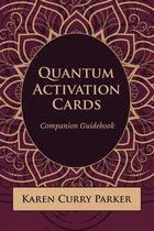 Quantum Human Design Activation Cards Companion Guidebook