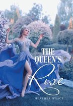The Queen's Rise