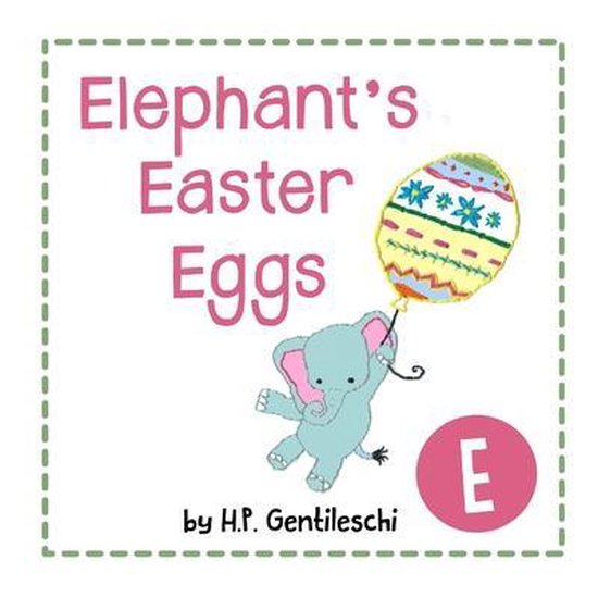 Alphabox Alphabet Readers Collection- Elephant's Easter Eggs - cover