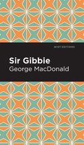 Mint Editions- Sir Gibbie