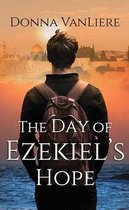 The Day of Ezekiel's Hope