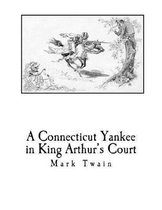 A Connecticut Yankee in King Arthur's Court