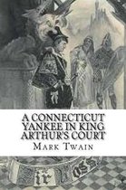 A Connecticut Yankee in King Arthur's Court