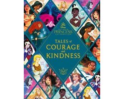 Disney Princess: Tales of Courage and Kindness: A stunning new Disney  Princess treasury featuring 14 original illustrated stories