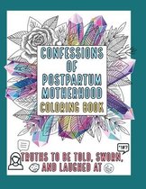 Confessions of Postpartum Motherhood Coloring Book