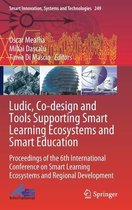Ludic, Co-design and Tools Supporting Smart Learning Ecosystems and Smart Education