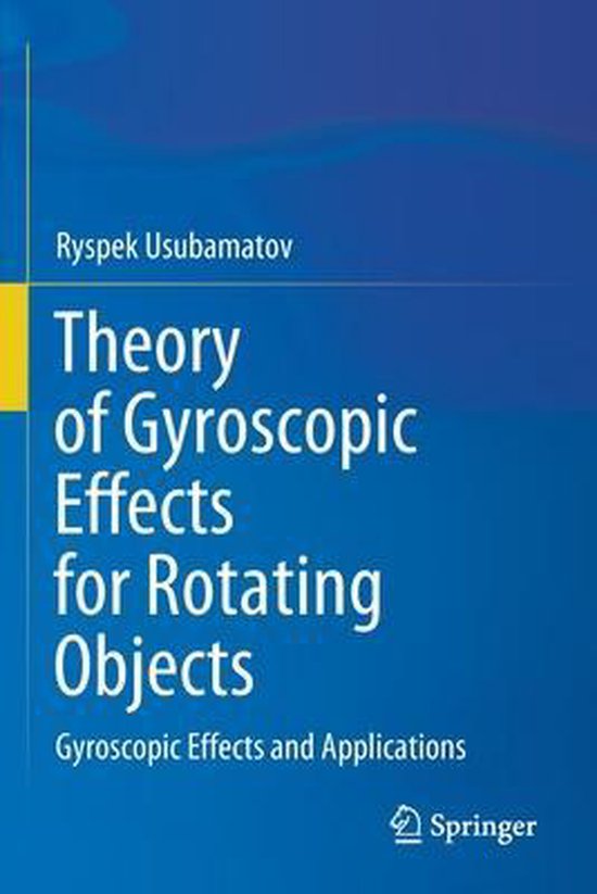 Theory of Gyroscopic Effects for Rotating Objects - cover
