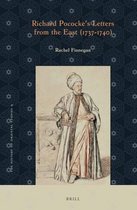 The History of Oriental Studies- Richard Pococke’s Letters from the East (1737-1740)