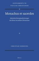 Vigiliae Christianae, Supplements- Monachus et sacerdos: Asketische Konzeptualisierungen des Klerus im antiken Christentum