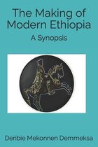 The Making of Modern Ethiopia