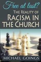 Free at Last? the Reality of Racism in the Church