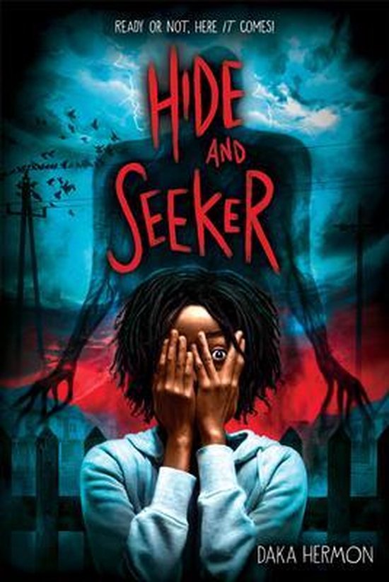 Een jong meisje bedekt haar ogen in een hoodie, met een schaduwfiguur achter haar. Tekst: READY OR NOT, HERE IT COMES! HIDE AND SEEKER.