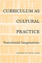 Curriculum as Cultural Practice