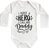 Romper - I have a hero i call him daddy - maat: 62/68 - lange mouw - baby - papa - romper papa - rompertjes baby - rompertjes baby met tekst - rompers - rompertje - rompertjes - stuks 1 - wit