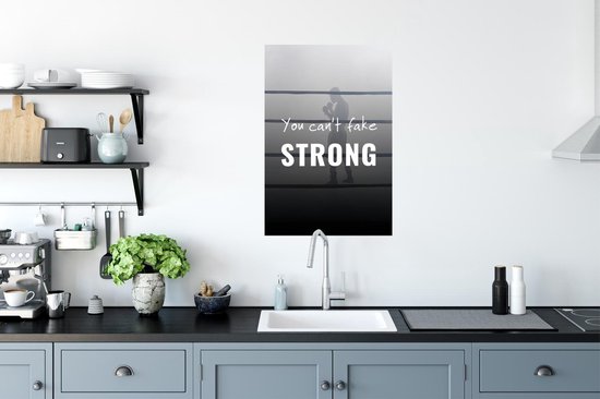 Poster 'You can't fake strong' - Boksen - Quotes - Spreuken - 60x90 cm