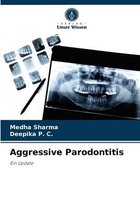 Aggressive Parodontitis