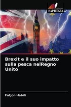Brexit e il suo impatto sulla pesca nelRegno Unito