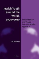 Jewish Identities in a Changing World- Jewish Youth around the World, 1990-2010