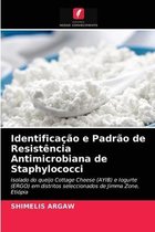 Identificação e Padrão de Resistência Antimicrobiana de Staphylococci