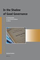 In the Shadow of Good Governance: An Ethnography of Civil Service Reform in Africa