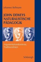 John Deweys naturalistische Pädagogik