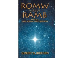 ROMW VS.RAMB Reveals, God, Adam and Creation