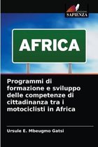 Programmi di formazione e sviluppo delle competenze di cittadinanza tra i motociclisti in Africa