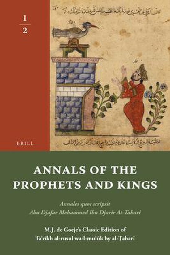 Annals of the Prophets and Kings Annals of the Prophets and Kings I2, Tabari