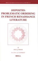 "Dispositio": Problematic Ordering in French Renaissance Literature
