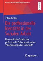 Die professionelle Identitat in der Sozialen Arbeit