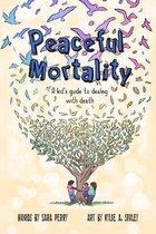 Peaceful Mortality
